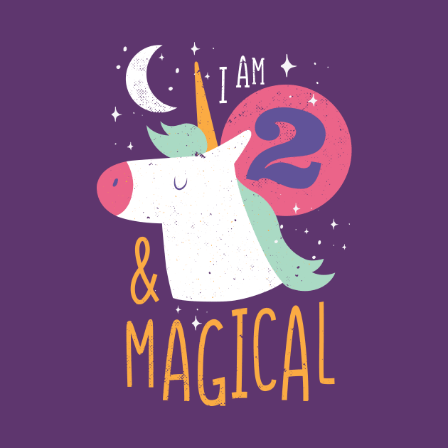 I'm 2 & Magical | Fun Unicorn Birthday by SLAG_Creative