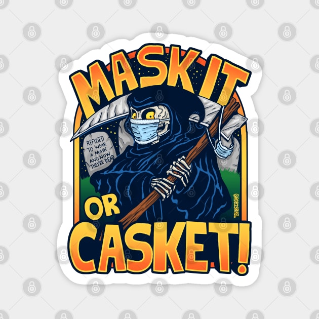 Mask It Or Casket Magnet by Robisrael