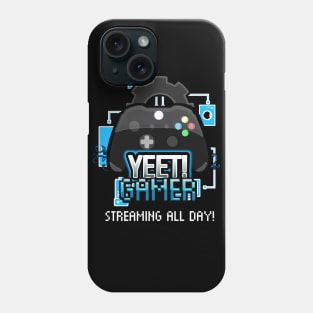 Yeet Gamer - Video Games Trendy Graphic Saying - Streaming All Day Phone Case