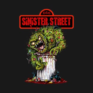 Sinister Street - Trash Monster! T-Shirt