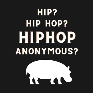 Hip Hop Anonymous T-Shirt