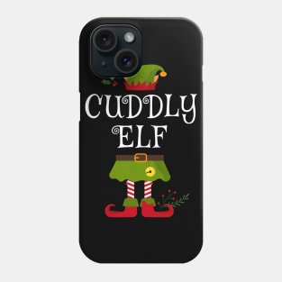 Cuddly Elf Shirt , Family Matching Group Christmas Shirt, Matching T Shirt for Family, Family Reunion Shirts Phone Case