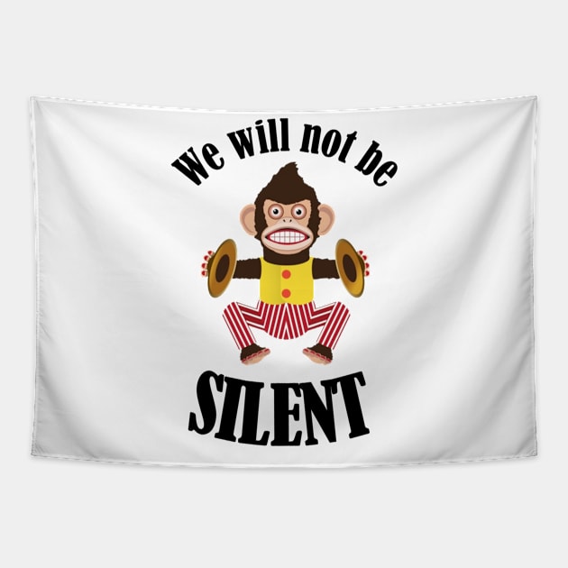 we will not be silent Tapestry by richercollections