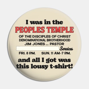 People's Temple Lousy T-Shirt Pin