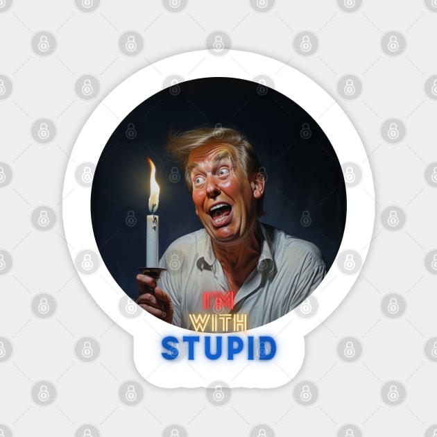 I'M WITH STUPID Magnet by baseCompass