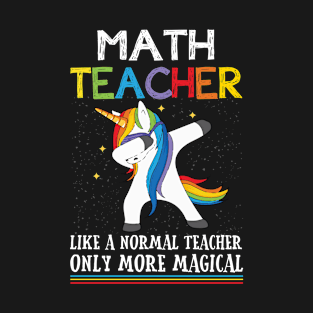 Math Dabbing Unicorn Funny Back To School T Shirt Gift T-Shirt