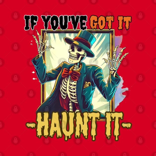 If you got it haunt it halloween by Just-One-Designer 