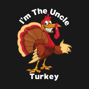 Thanksgiving Matching Family Tee Fun Uncle Turkey T-Shirt