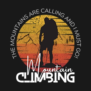 Mountain Climbing with Life Quotes T-Shirt