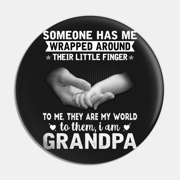 Someone has me wrapped around their little finger to me they are my world to them my world I am grandpa Pin by TEEPHILIC