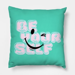 Be yourself, the winky Pillow