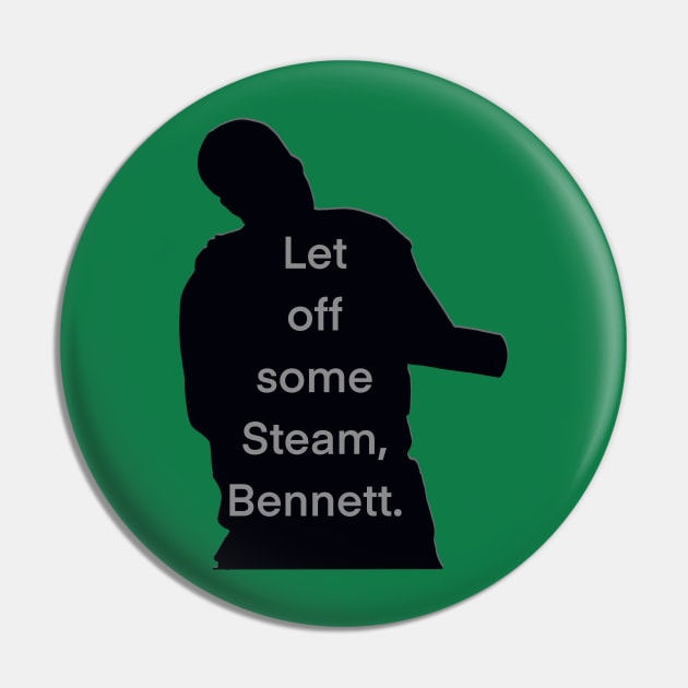 Let of Some Steam Bennet Pin by Armor Class