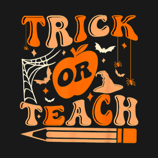 Groovy Halloween Trick Or Teach Ghost Teacher Student T-Shirt