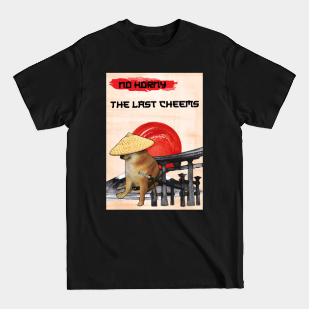 Discover The Last Cheems - Cheems Meme - T-Shirt