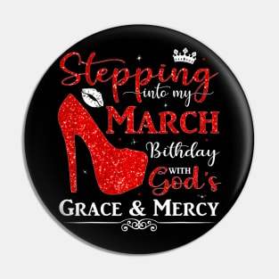 Stepping Into My March Birthday With Gods Pin