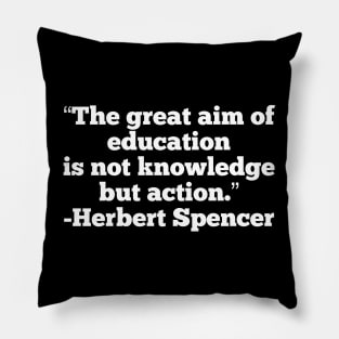 Not Knowledge But Action Pillow