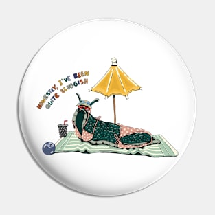 Sluggish Day Pin