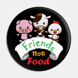 Friends not food - Vegan Pin