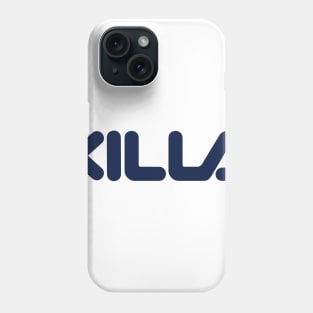 Killa Phone Case