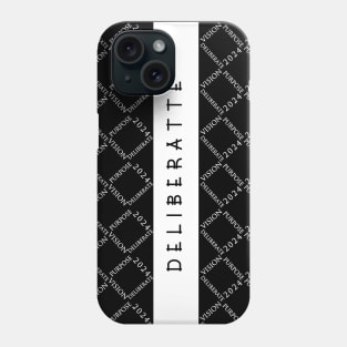 DELIBERATE 2024 VISION RESOLUTION Phone Case