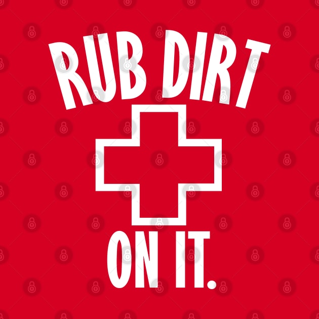 Rub Dirt On It by Etopix