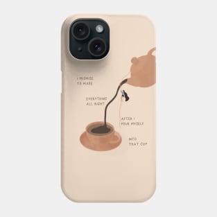 Cup of me Phone Case