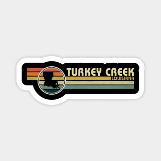 Turkey Creek Louisiana vintage 1980s style Magnet