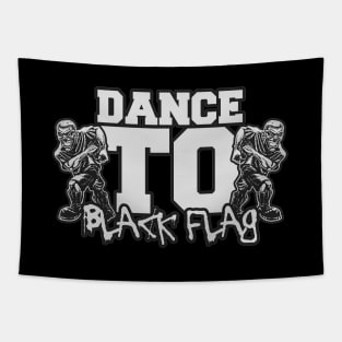 Dance To "BLACK FLAG" Tapestry