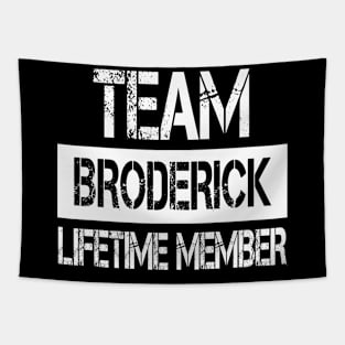 Broderick Name - Team Broderick Lifetime Member Tapestry