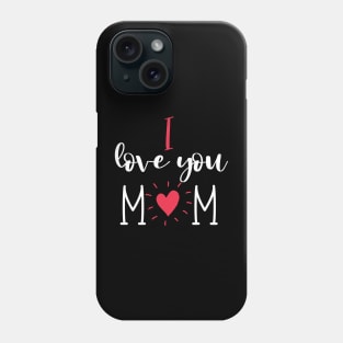 Red Heart I Love You Mom Mother's Day Phone Case