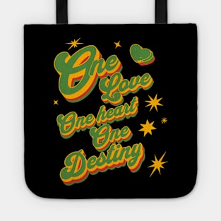 One Love One Heart One Destiny Tote