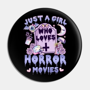 Just A Girl Who Loves Horror Movies - Pastel Goth Pin