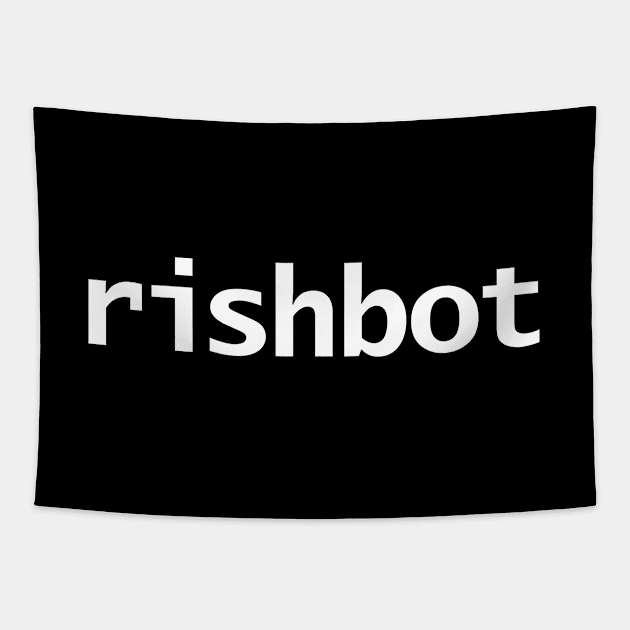 Rishbot British Prime Minister Nickname Minimal White Text Typography Tapestry by ellenhenryart