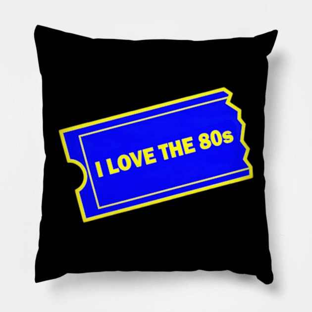 I Love the 80s! Pillow by RetroZest