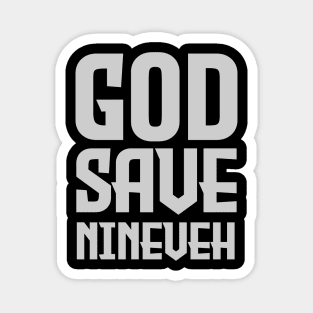 God Save Nineveh Magnet