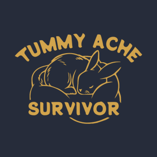 Tummy Ache Survivor T-Shirt