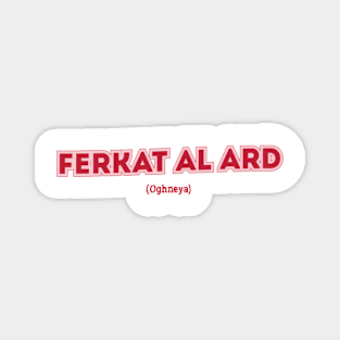 Ferkat al Ard Magnet