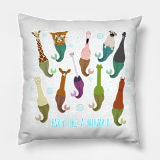 Party Like A Mermaid Pillow