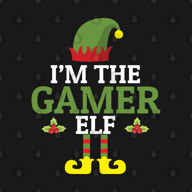 Discover I'm The Gamer Elf Video Game Christmas Gaming - Christmas Elf - T-Shirt