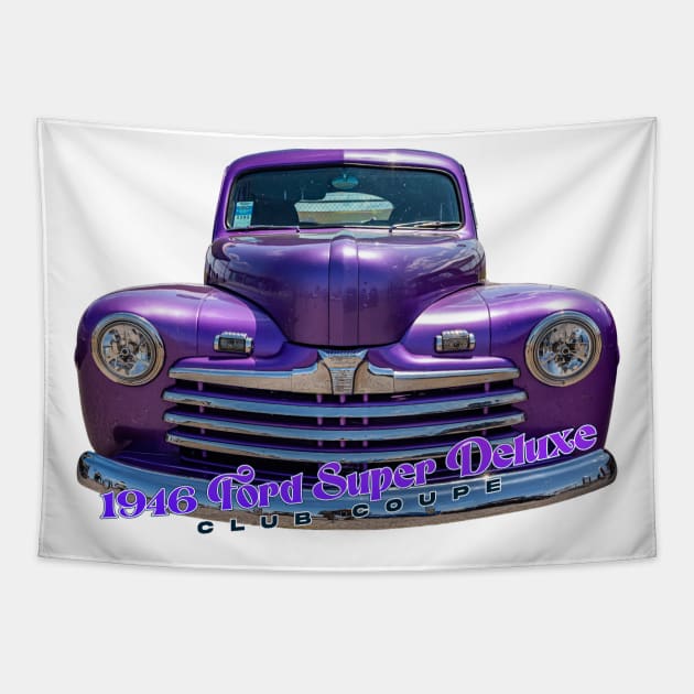 1946 Ford Super Deluxe Club Coupe Tapestry by Gestalt Imagery