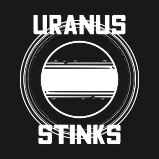 Uranus Stinks T-Shirt