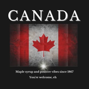 Canada Maple Syrup And Positive Vibes Since 1867 T-Shirt