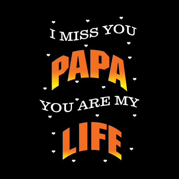 I Miss You Papa You'Re My Life - Papa Gift Idea - Mask | Teepublic