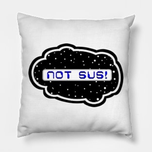 Blue Not Sus! (Variant - Other colors in collection in shop) Pillow