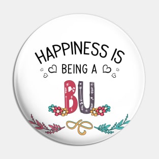 Happiness Is Being A Bu Wildflowers Valentines Mothers Day Pin