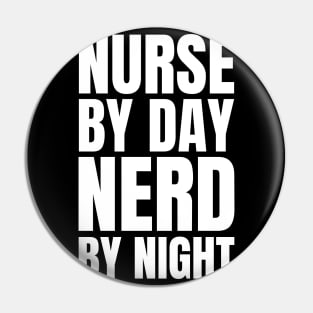 Registered Nurse Gift: Nurse by Day, Nerd by Night - Love Reading Apparel Pin