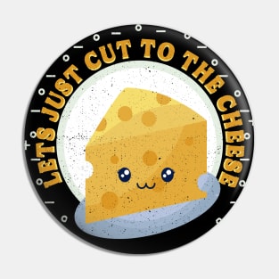 Kawaii art - cut to the cheese Pin