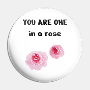 One In A rose, Cute Funny Rose Pin