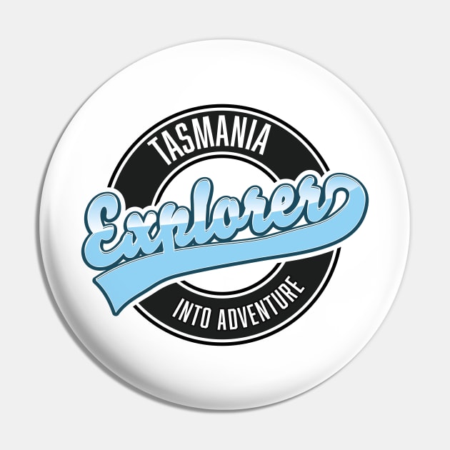 Tasmania explorer into adventure logo Pin by nickemporium1