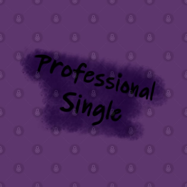 When being single becomes a full time job purple by RedHeadAmazona